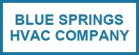 Blue Springs HVAC Company